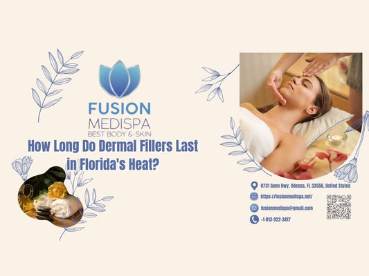 How Long Do Dermal Fillers Last in Florida's Heat?